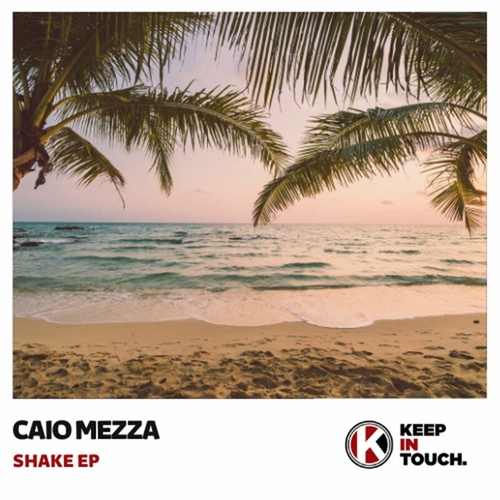 Caio Mezza - Shake [KIT023]